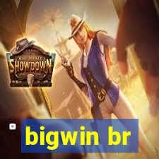 bigwin br